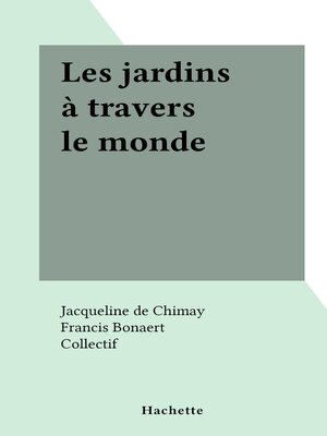 cover image of Les jardins à travers le monde